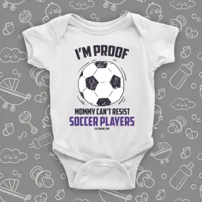 I'm Proof Mommy Can't Resist Soccer Players