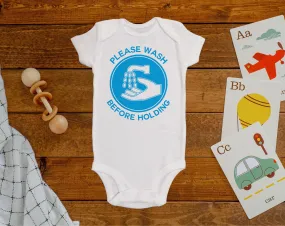 Please Wash Before Holding Onesie©/Bodysuit