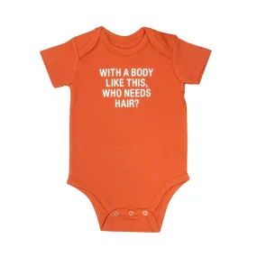 Who Needs Hair Onesie