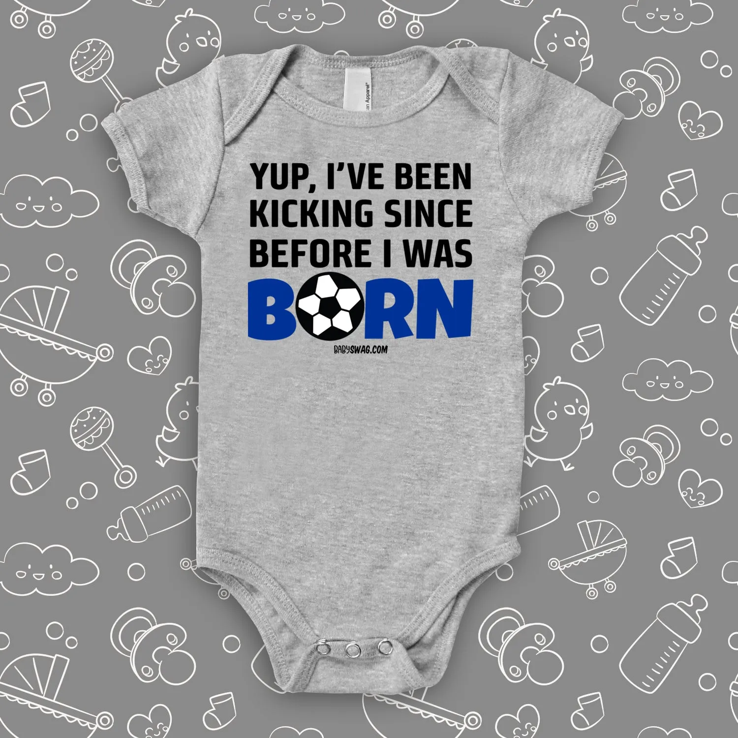 Yup, I've Been Kicking Since Before I Was Born